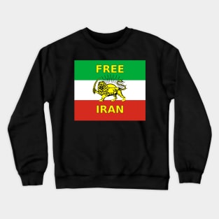 Free Iran Slogan over Iran Flag of the Freedom Resistance Crewneck Sweatshirt